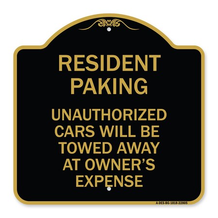 Tow Away Resident Parking Unauthorized Cars Will Be Towed Away At Owners Expense Aluminum Sign